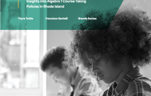 Staying on Track: Insights into Algebra 1 Course-Taking Policies in Rhode Island